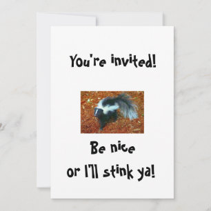 Be nice or I'll stink ya!-invitation Invitation