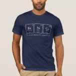 Be NiCe periodic table elements chemistry solution T-Shirt<br><div class="desc">Be Ni Ce chemistry periodic table style science solution for peace and unity t-shirt reads Be Ni Ce Chemistry and be part of the simple solution or you can personalise with your own three-element word or name. An ideal gift for science chemistry teachers and students. White text on a dark...</div>
