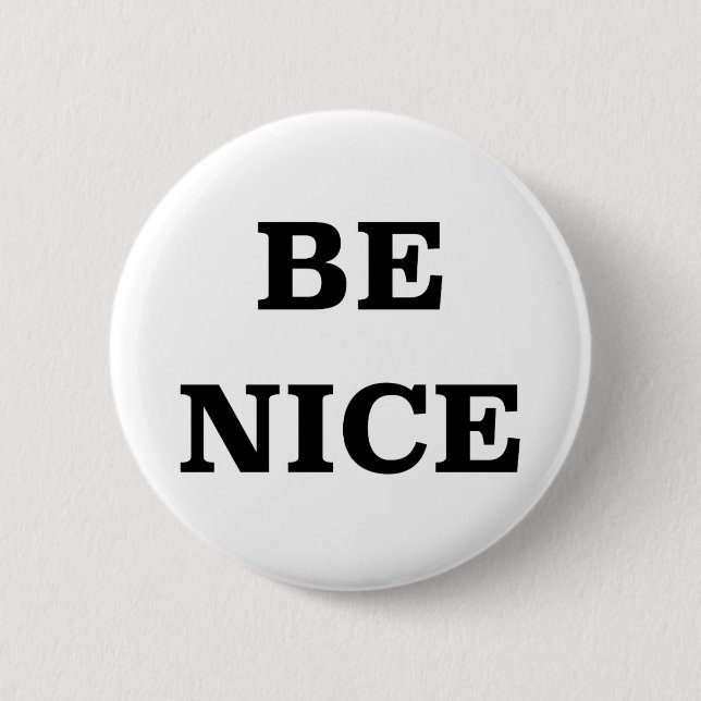 Be Nice (spread the word) 6 Cm Round Badge (Front)