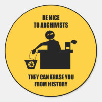 Be Nice to Archivists