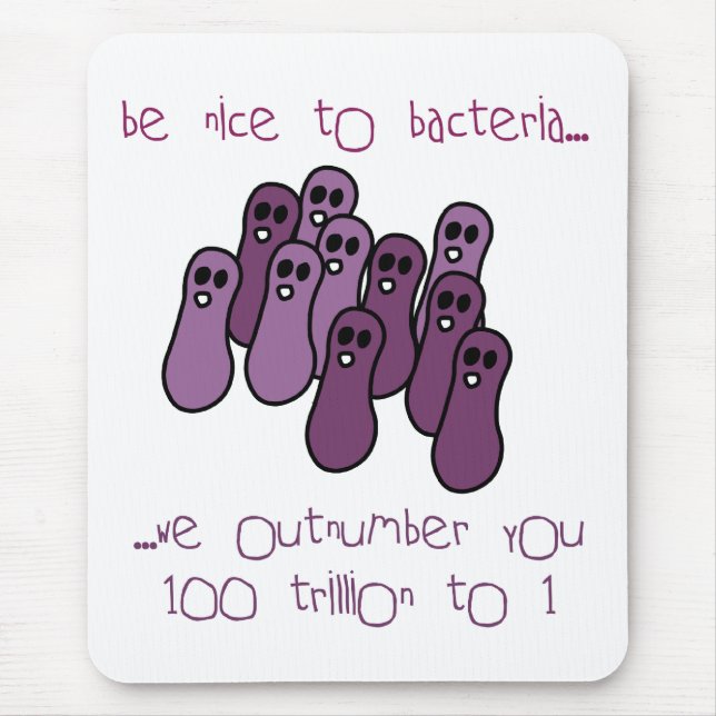 Be nice to bacteria mouse mat (Front)