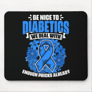 Be Nice To Diabetics Warrior Diabetic Diabetes Awa Mouse Mat