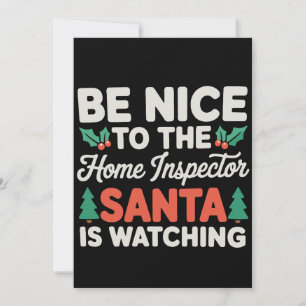 Be Nice To Home Inspector Santa Is Watching Xmas Invitation
