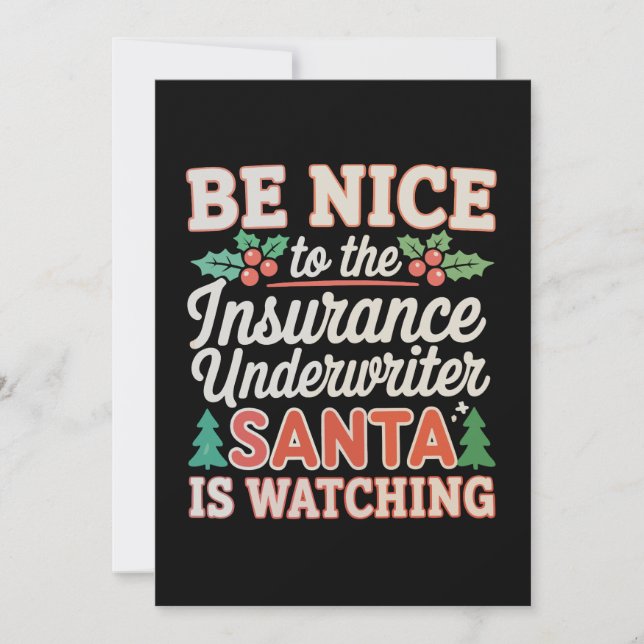 Be Nice To Insurance Underwriter Santa Is Watching Invitation (Front)