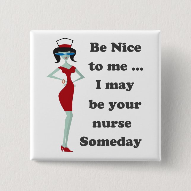Be nice to me 15 cm square badge (Front)