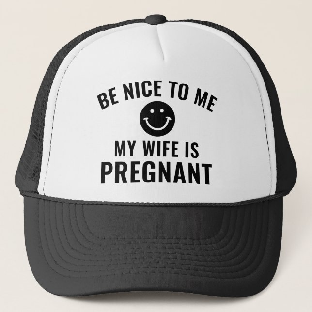 Be Nice To Me Trucker Hat (Front)