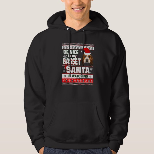 Be Nice To My Basset Hound Dog Santa Is Watching C Hoodie (Front)