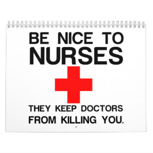 BE NICE TO NURSES CALENDAR