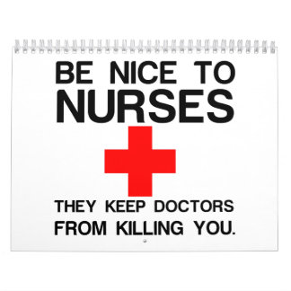 BE NICE TO NURSES CALENDAR