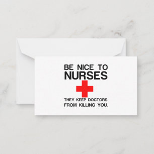BE NICE TO NURSES CARD