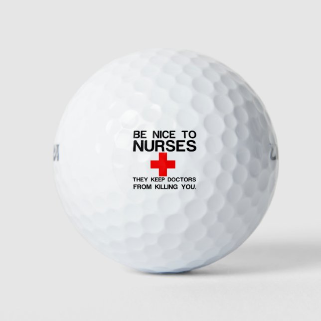 BE NICE TO NURSES GOLF BALLS (Front)