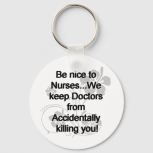 BE NICE TO NURSES KEY RING