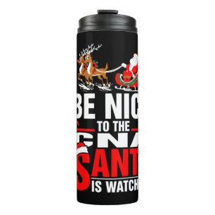 Be Nice To The Cna Santa Is Watching Thermal Tumbler
