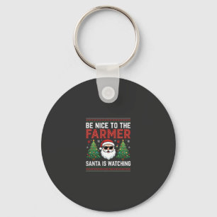 Be Nice To The Farmer Santa Christmas Key Ring