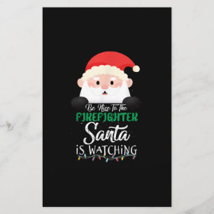 Be Nice To The Firefighter Santa Is Watching Xmas Stationery