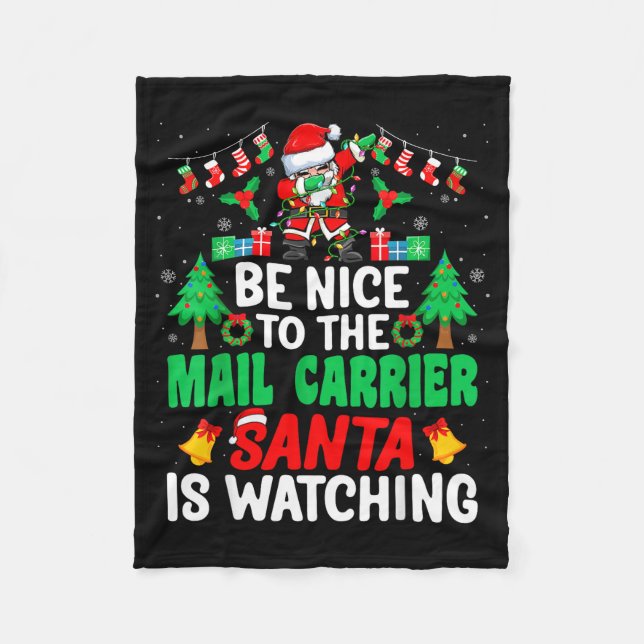 Be Nice To The Mail Carrier Santa - Stal Worker Ch Fleece Blanket (Front)