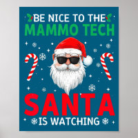 Be Nice To The Mammo Tech Santa Is Watching Christ