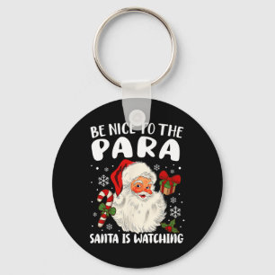 Be Nice To The Para Santa Is Watching Xmas Parapro Key Ring