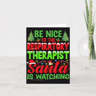 Be Nice To The Resratory Therast Rt Therapy Christ Card