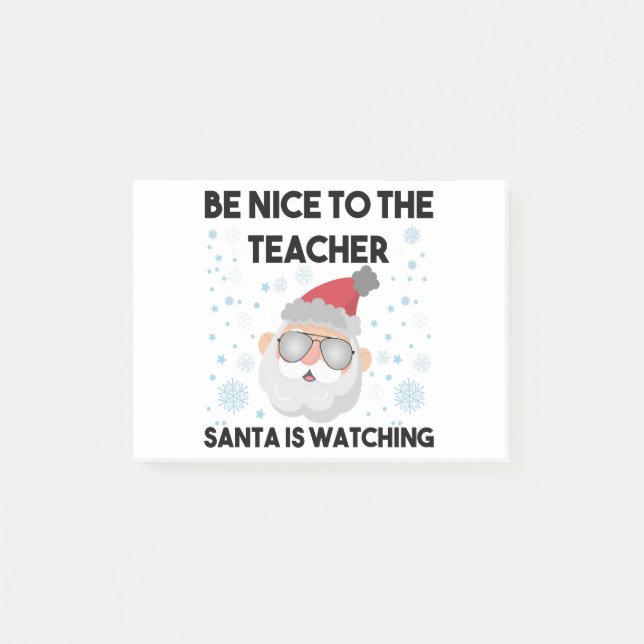 Be Nice to The Teacher Santa is Watching Christmas Post-it Notes (Front)