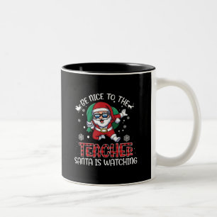 Be Nice To The Teacher, Santa Is Watching Two-Tone Coffee Mug