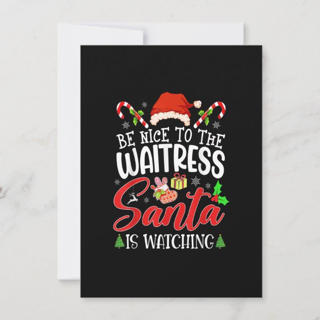 Be Nice To The Waitress Santa Is Watching Funny Xm Invitation (Front)