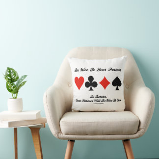 Be Nice To Your Partner In Return Partner Be Nice  Cushion