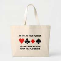 Be Nice To Your Partner You Only Play With One