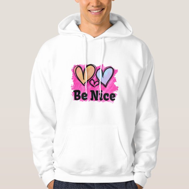 Be Nice Watercolor Hearts Hoodie (Front)