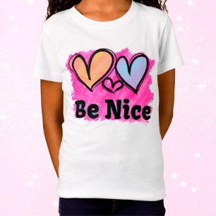 Be Nice Watercolor Hearts T-Shirt