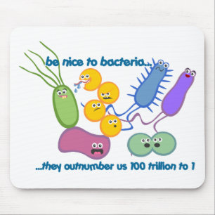 Be Nicer to Bacteria Mouse Mat