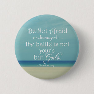 Be Not Afraid Bible Verse 6 Cm Round Badge