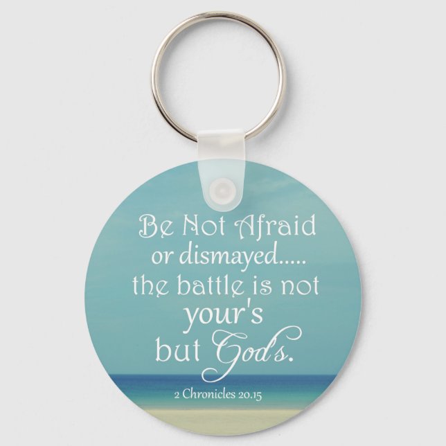 Be Not Afraid Bible Verse Key Ring (Front)