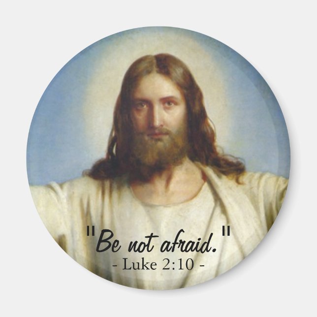 "Be Not Afraid" Custom Magnet (Front)