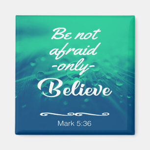 Be not afraid magnet