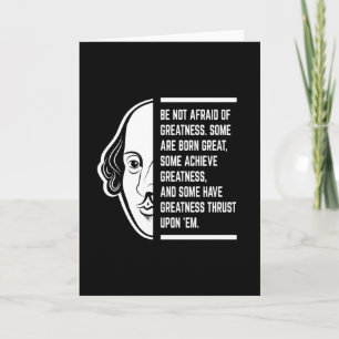 Be Not Afraid Of Greatness Shakespeare Quote Card