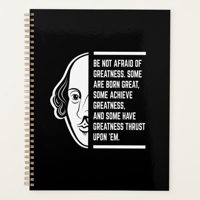 Be Not Afraid Of Greatness Shakespeare Quote Planner (Front)
