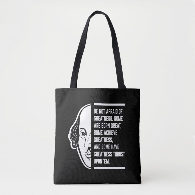 Be Not Afraid Of Greatness Shakespeare Quote Tote Bag (Front)