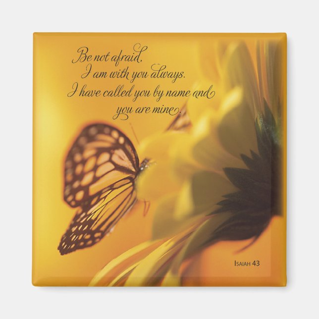 Be Not Afraid Religious Butterfly on Daisy Magnet (Front)
