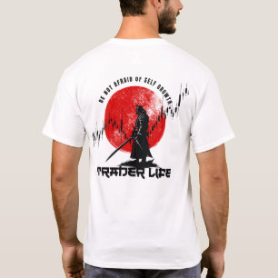 Be not afraid   Trade Motivation   Samurai T-Shirt
