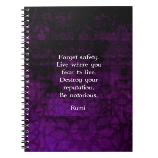 Be Notorious Rumi Inspirational Quote Notebook
