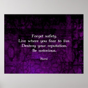 Be Notorious Rumi Inspirational Quote Poster