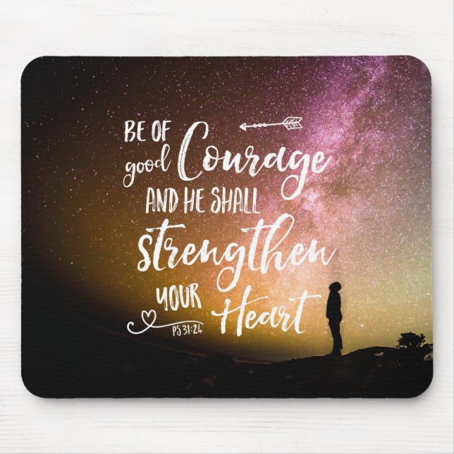 Be of Good Courage night sky - Psalm 31:24 Mouse P Mat (Front)