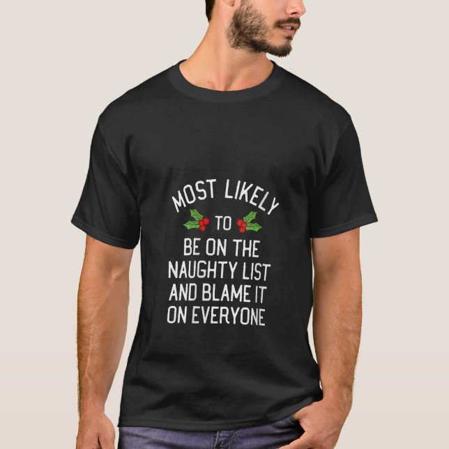 Be On Naughty List And Blame It On Everyone Matchi T-Shirt (Front)