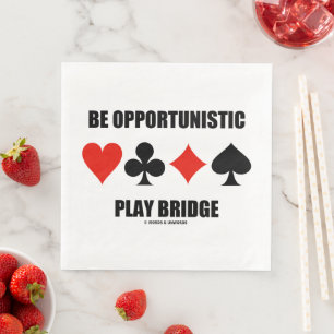 Be Opportunistic Play Bridge Four Card Suits Napkin