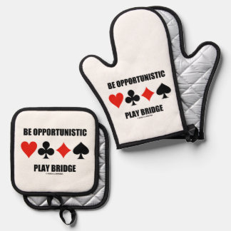 Be Opportunistic Play Bridge Four Card Suits Oven Mitt & Pot Holder Set
