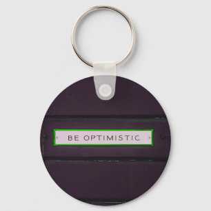 Be Optimistic Positive Words Rustic Look Key Ring