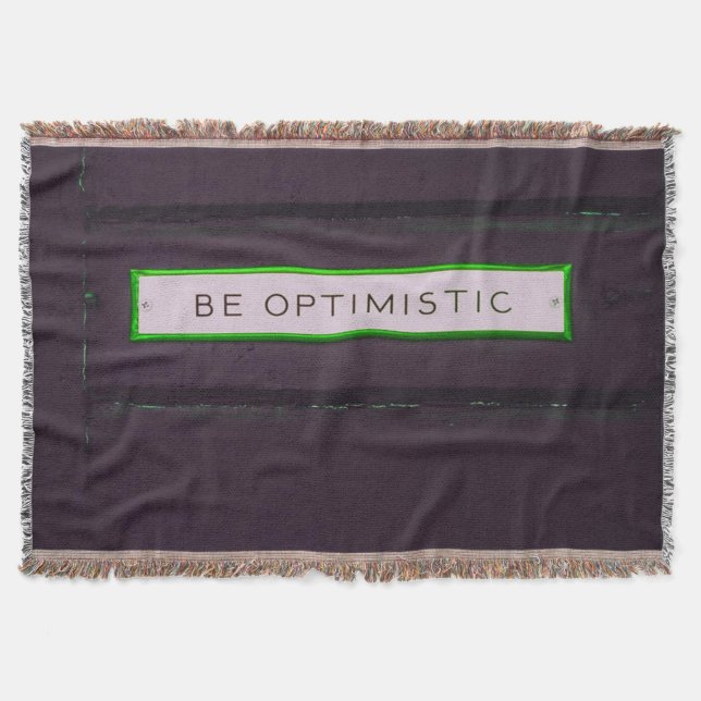 Be Optimistic Positive Words Rustic Look Throw Blanket (Front)