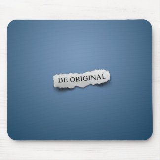 Be Original Mouse Mat