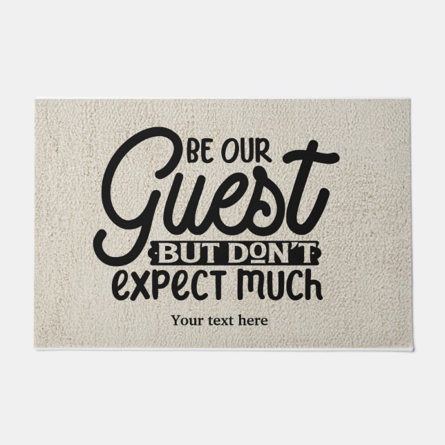 Be our guest doormat (Front)